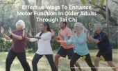 Tutorial: Effective Ways to Enhance Motor Function in Older Adults Through Tai Chi